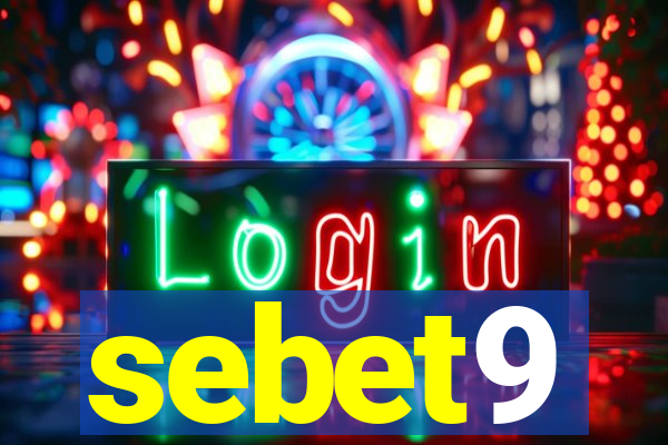 sebet9