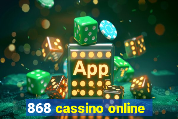 868 cassino online