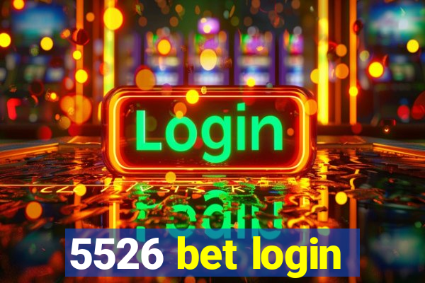 5526 bet login