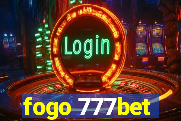 fogo 777bet