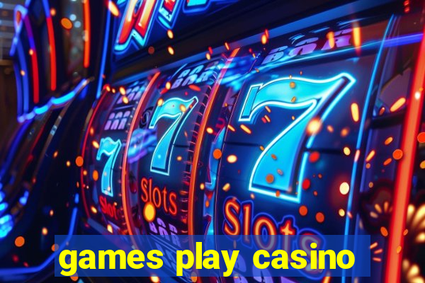 games play casino