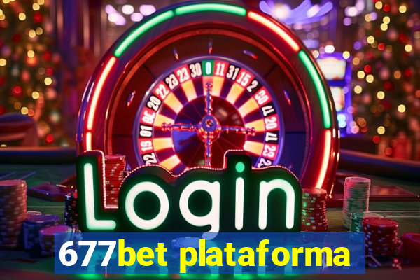 677bet plataforma