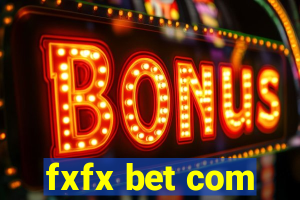 fxfx bet com