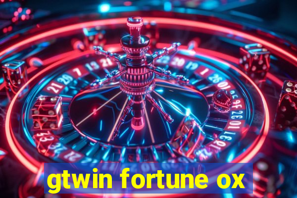 gtwin fortune ox