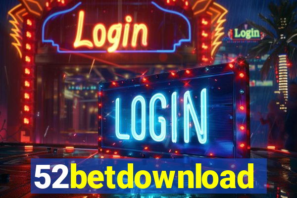 52betdownload