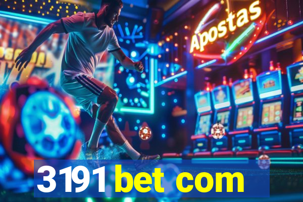 3191 bet com