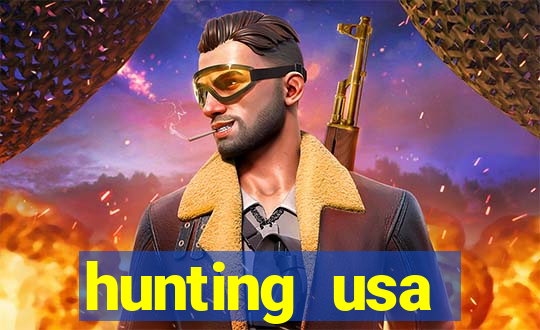 hunting usa dinheiro infinito