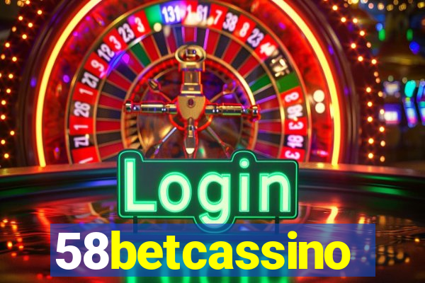 58betcassino