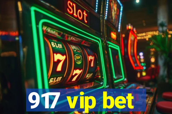 917 vip bet