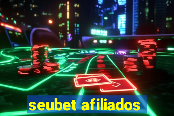 seubet afiliados