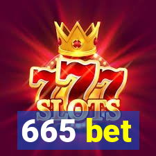 665 bet