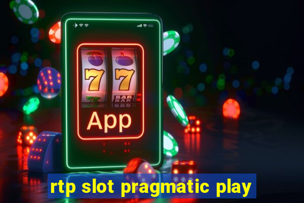 rtp slot pragmatic play