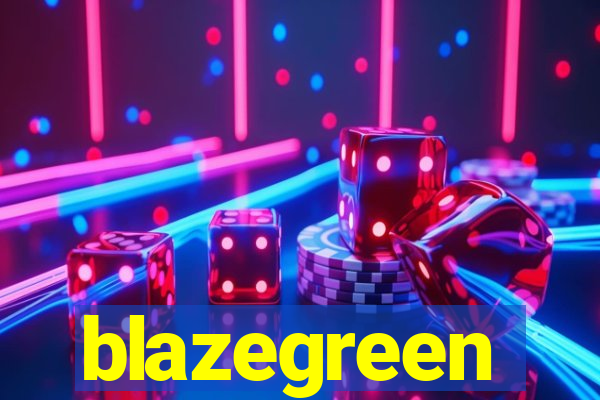 blazegreen