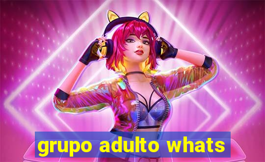 grupo adulto whats