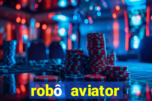 robô aviator grátis whatsapp