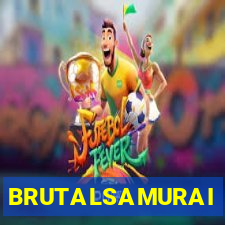 BRUTALSAMURAI