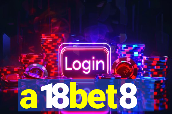 a18bet8