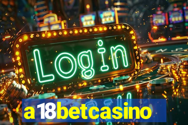 a18betcasino