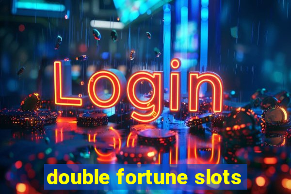 double fortune slots