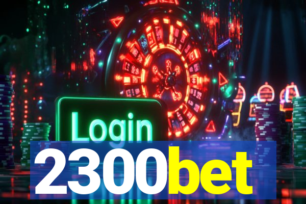 2300bet