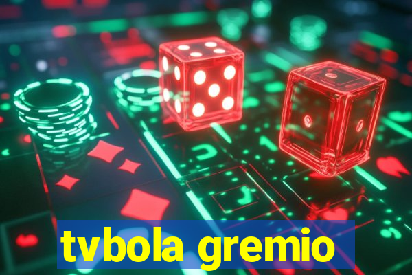 tvbola gremio