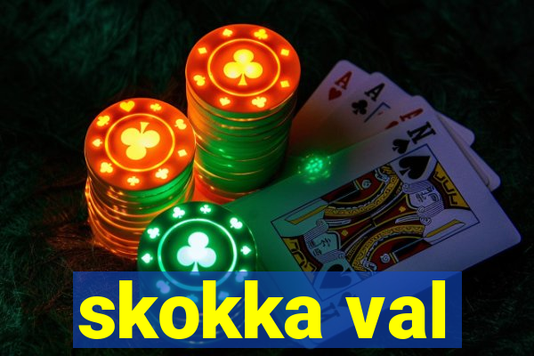 skokka val