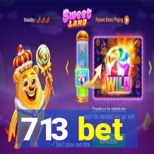 713 bet