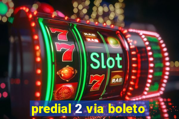 predial 2 via boleto