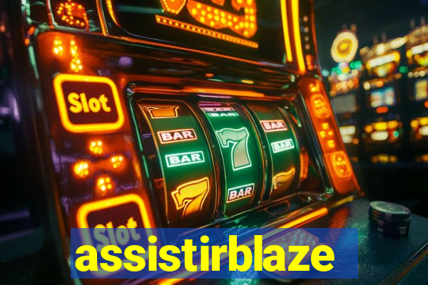 assistirblaze