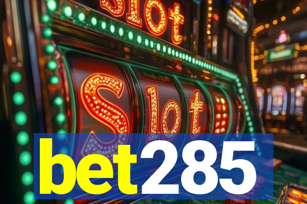 bet285