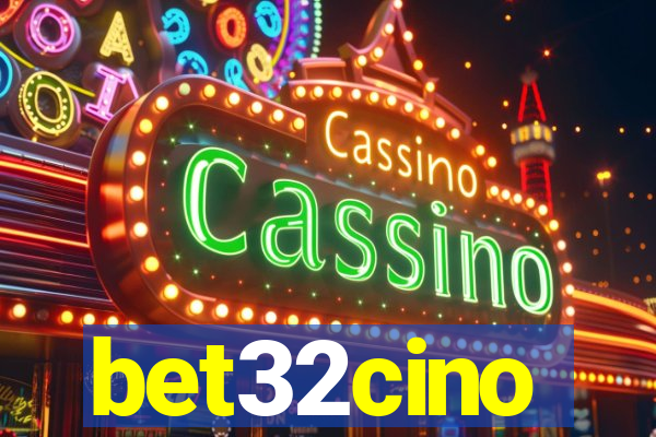 bet32cino