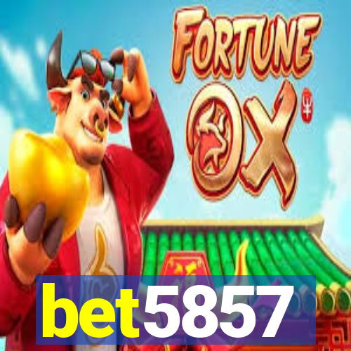 bet5857