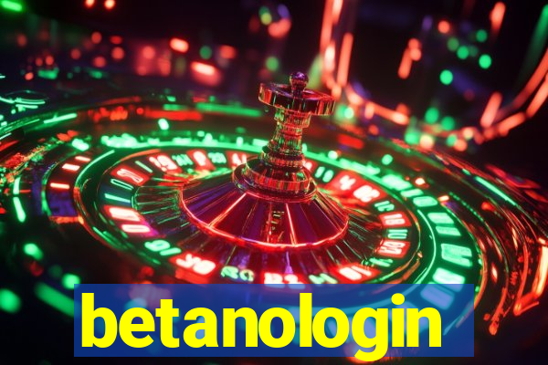 betanologin