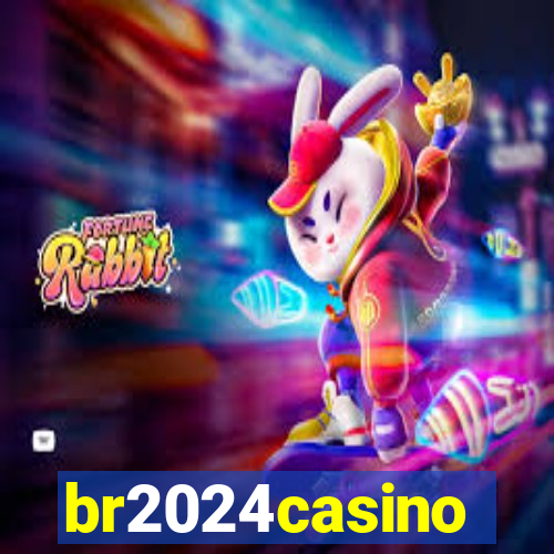 br2024casino