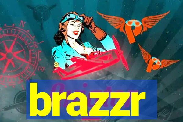 brazzr