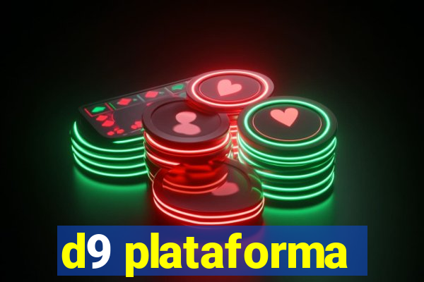 d9 plataforma