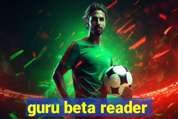 guru beta reader