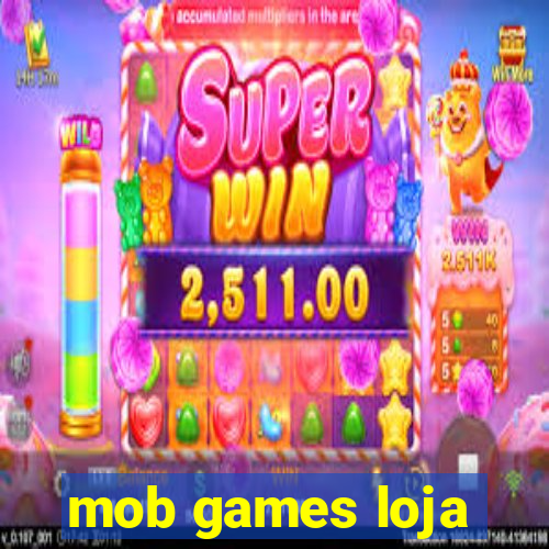 mob games loja