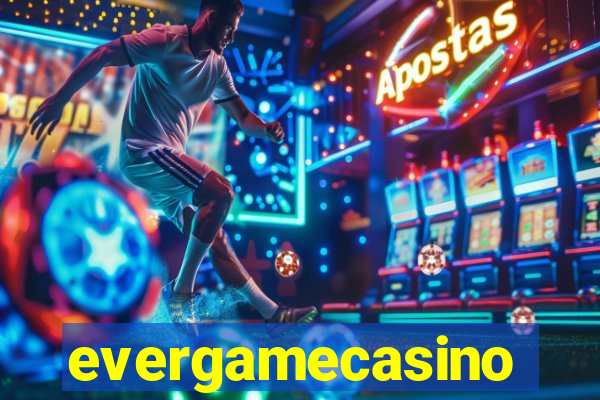 evergamecasino