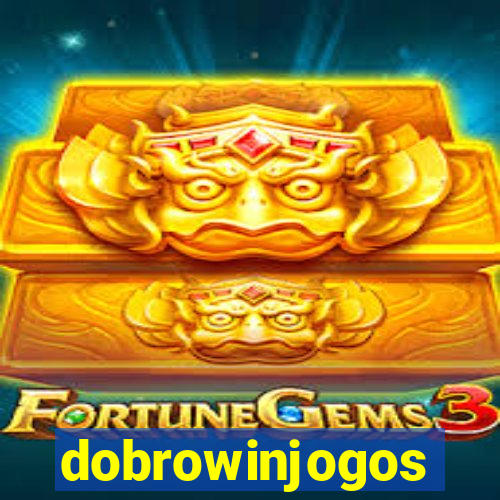 dobrowinjogos