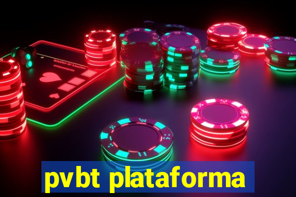 pvbt plataforma