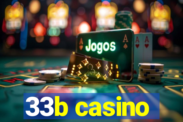 33b casino