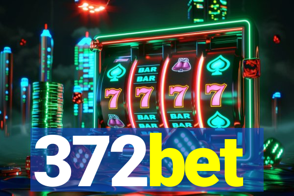 372bet