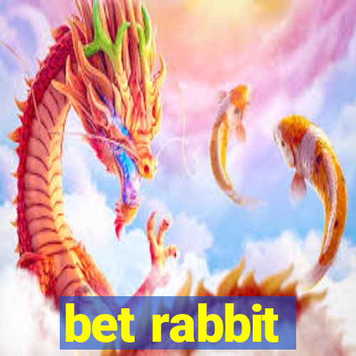 bet rabbit