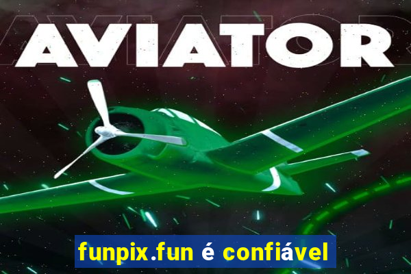 funpix.fun é confiável