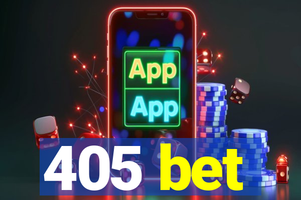 405 bet