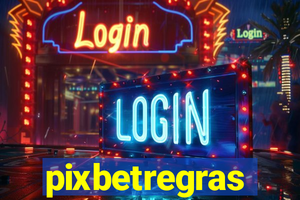 pixbetregras