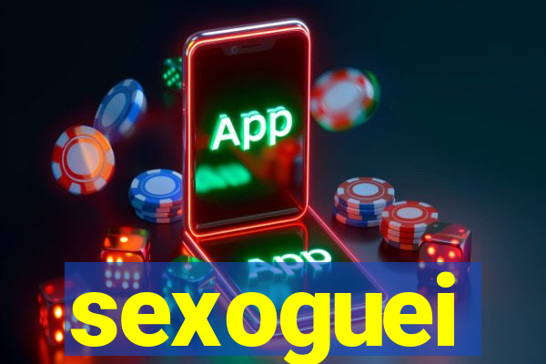 sexoguei