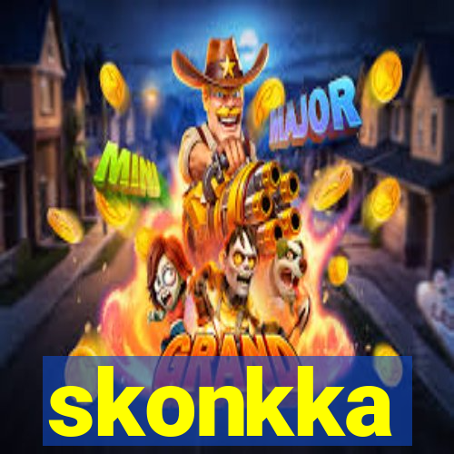 skonkka