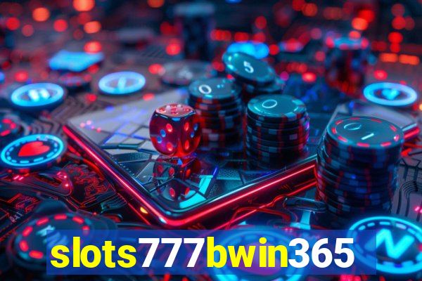 slots777bwin365